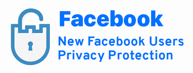 The new Facebook privacy to protect user’s privacy